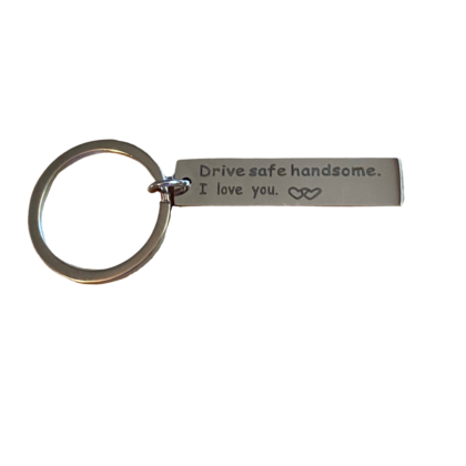 Drive safe handsome keychain