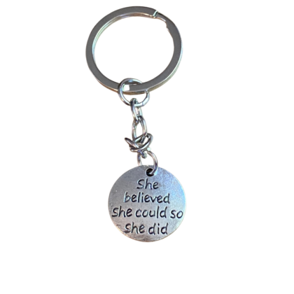 She believed she could so she did- keychain