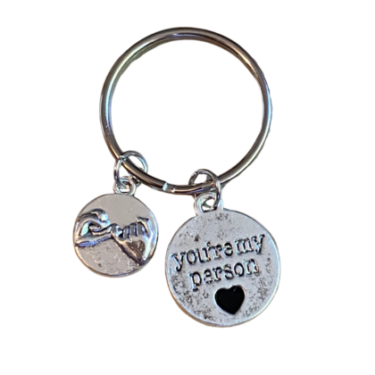 You're my person keychain